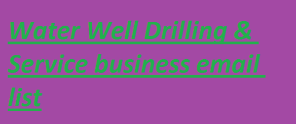 Water Well Drilling & Service Email Campaign Data