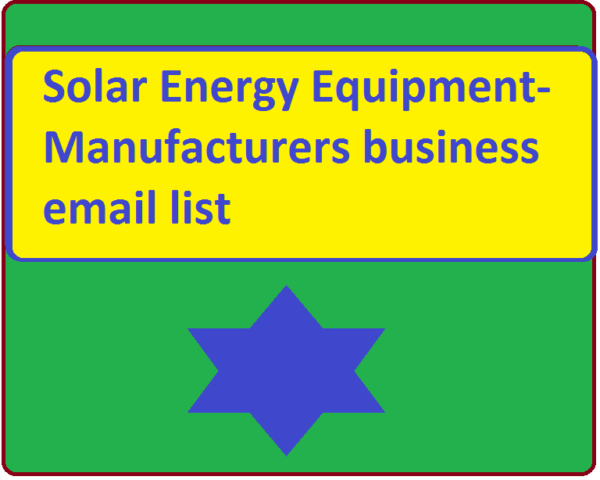 Solar Energy Equipment-Manufacturers Email Campaign Data