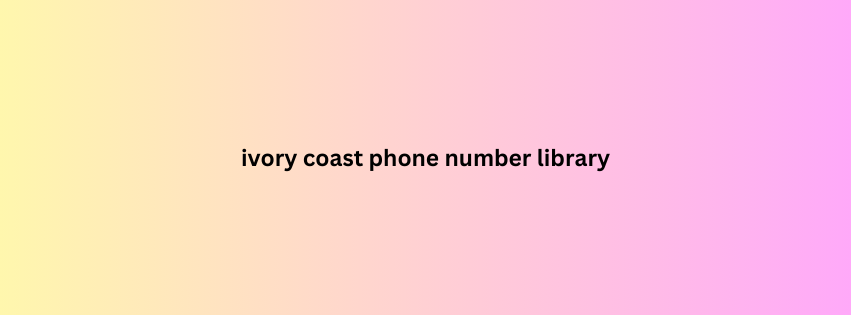 ivory coast phone number library