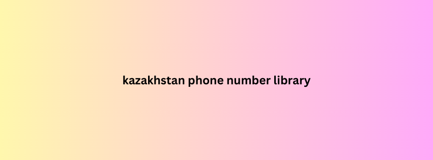 kazakhstan phone number library