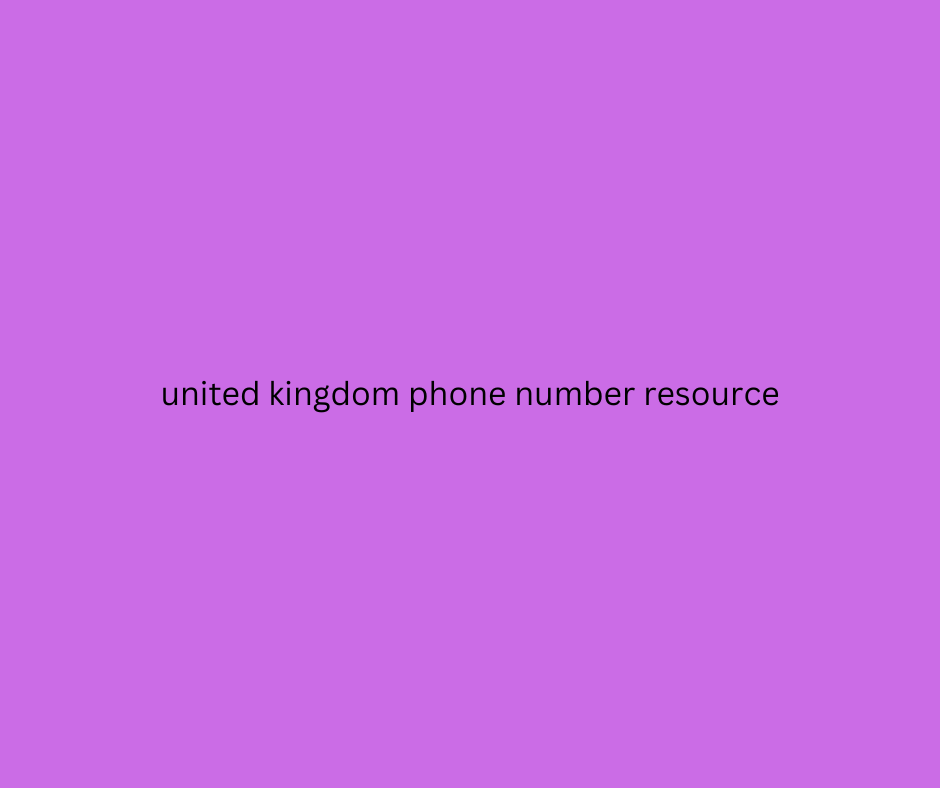 united kingdom phone number resource